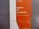 Signes et symboles. Les bases du langage humain.. MALMBERG Bertil