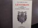 LEVITIKON ou exposé des principes fondamentaux de la doctrine des Chrétiens-Catholiques-Primitifs.. FABRE-PALAPRAT B.R