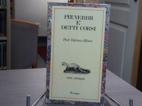 PRUVERBII E DETTI CORSI. Corse - Français.. DALMAS- ALFONSI Paul