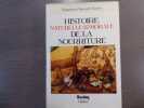 Histoire naturelle & morale de la nourriture.. TOUSSAINT-SAMAT Maguelonne