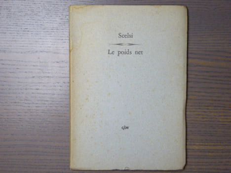 LE POIDS NET.. SCELSI Giacinto