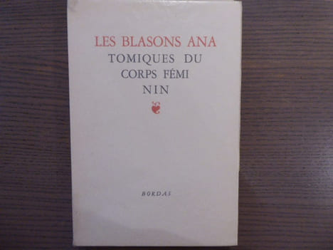 Les blasons anatomiques du Corps Féminin.. CARLOTTI J. A. - MARCENAC Jean