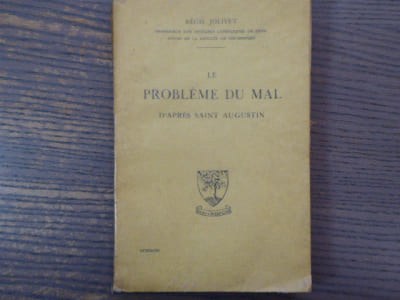 Le Problème du Mal d'après Saint Augustin.