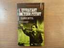 L'Effrayant Docteur PETIOT Fou ou coupable?.. QUETEL Claude