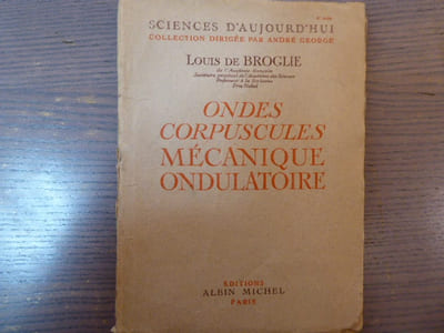 Ondes Corpuscules Mécanique Ondulatoire.