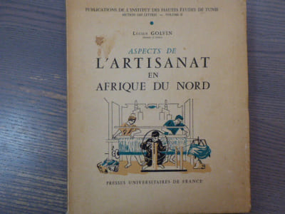 Aspects de L'Artisanat en Afrique du Nord.