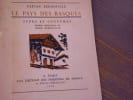 Le Pays des Basques. Types et Coutumes.. BERNOVILLE Gaetan
