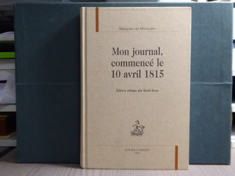 Mon journal, commencé le 10 avril 1815.. MONTCALM ( La Marquise De )