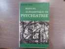 Manuel alphabétique de Psychiatrie. Clinique et Thérapeutique.. POROT Antoine