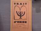 Trait d'union. Num&eacute;ro sp&eacute;cial consacr&eacute; au Hassidisme. Bulletin mensuel du judaisme traditionaliste.. TRAIT D'UNION