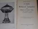 A Guide to the Mediaeval Antiquities and Objects of Later Date in the department of british and Mediaeval antiquities.. COLLECTIF