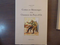 Contes et Mensonges d'un Chasseur du Pays d'Oc.