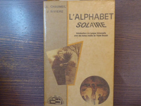 L'Alphabet Solaire. Introduction à la Langue Universelle avec des textes inédits de l'Abbé Boudet.. CHAUMEIL JL. RIVIERE J.