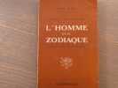 L'Homme et le Zodiaque. Essai de synth&egrave;se typologique.. WILCZKOWSKI Cyrille
