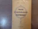 Traité d'Astrologie Esotérique.. AMBELAIN Robert