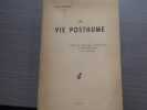 La Vie Posthume. D'apr&egrave;s la psychologie exp&eacute;rimentale - la psycho-physiologie et la physique.. LANCELIN Charles