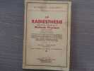 La RADIESTHESIE expliqu&eacute;e et pratiqu&eacute;e par la M&eacute;thode Physique.. BEASSE Pierre