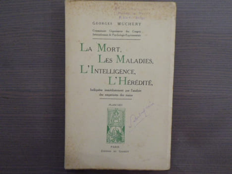 LA MORT, LES MALADIES, L'INTELLIGENCE, L'HEREDITE indiquées immédiatement par l'analyse des empreintes des mains. PLANCHES.. MUCHERY Georges