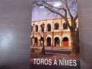TOROS &agrave; NIMES.. DUPUY Pierre