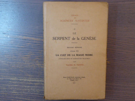 Le Serpent de la Genèse. - Seconde Septaine ( Livre II ). LA CLEF DE LA MAGIE NOIRE. Essais de Sciences Maudites.. GUAITA Stanislas ( De )
