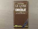 Le livre du chocolat.. HODGES Anne