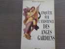 Enqu&ecirc;te sur l'existence des Anges Gardiens.. JOVANOVIC Pierre