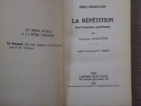 La Répétition - Essai d'expérience psychologique.. KIERKEGAARD Soren - CONSTANTIUS Constantin.