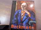 Max Beckmann 1884 - 1950. L'apparition du mythe.. SPIELER Reinhard