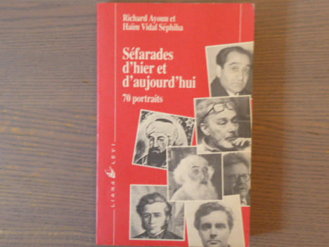 Séfarades d'hier et d'aujourd'hui. 70 portraits.. AYOUN Richard Et VIDAL SEPHIHA Haim