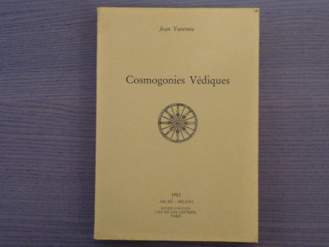 COSMOGONIES VEDIQUES.. VARENNE Jean