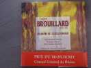 Eug&egrave;ne BROUILLARD 1870-1950. Un Ma&icirc;tre de l'&eacute;cole lyonnaise. Pr&eacute;face de Vincent Pomar&egrave;de.. LERRANT Jean-Jacques - D'ARCY Philippe - GAUTHIER ...