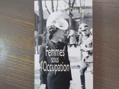 Femmes sous l'Occupation.
