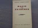 Magie des Extr&ecirc;mes.. ETUDES CARM&Eacute;LITAINES - COLLECTIF