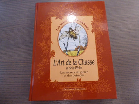 L'Art de la chasse.. LAVAL Rose ( De )