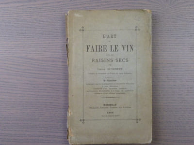 l'Art de FAIRE LE VIN avec les raisins secs.
