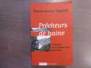 Prêcheurs de haine. Traversée de la judéophobie.. TAGUIEFF Pierre-André