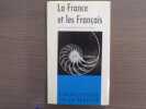 La France et les Français. Encyclopédie de la Pléiade.. FRANCOIS Michel ( Sous Direction De )