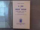 LA GNOSE de Constant CHEVILLON. La tradition universelle. Du néant a l'être et verbum caro factum est. Introduction de Jacques D'ARES.. CHEVILLON ...