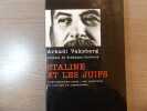 Staline et les juifs. L'antisémitisme russe: une continuité du tsarisme au communisme.. VAKSBERG Arkadi