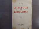Le Retour de Jésus-Christ.. PACHE René