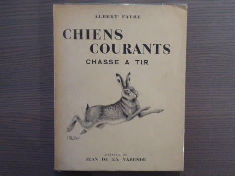 CHIENS COURANTS. Chasse à tir.. FAVRE Albert - OBERTHUR Joseph