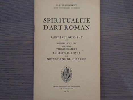 Spiritualité d'Art Roman. Saint-Paul-De-Varax ( Ain ). Moissac, Souillac, Beaulieu, Vezelay, Charlieu - Le Portail Royal de Notre-Dame de CHARTRES.. ...