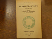 AL-BALABANI Le Traité de L'Unité dit "D'Ibn Arabî" suivi de Fadlallah al-Hindî. L'Epitre intitulée "Le Cadeau" sur la Manifestation du Prophète - Abdul-Hâdi AL-MALAMATIYAH.