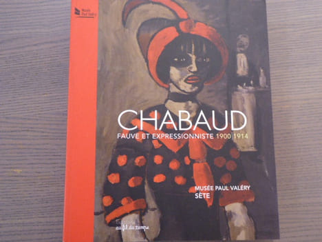 CHABAUD. Fauve et expressionniste 1900/1914.. VALLES-BLED Maithe - GOLDBERG Itzhak