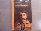 Julien Champagne. Apôtre de la Science Hermétique.. ARTERO Jean