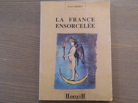 La France ensorcelée.. CROZET René