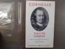 THEATRE COMPLET. Tome I.. CORNEILLE