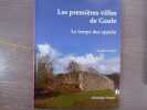 Les premi&egrave;res villes de Gaule. Le temps des oppida.. FICHTL Stephan