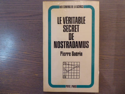 Le Véritable secret de Nostradamus. L'Ange de Dieu.