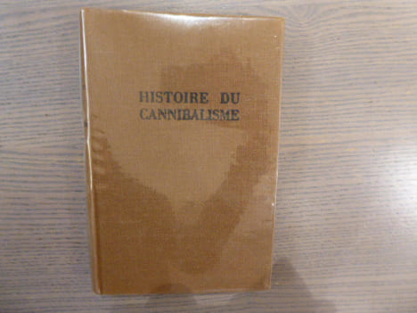 Histoire du Cannibalisme.. VILLENEUVE Roland